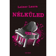 L&L Kiadó Bexi 4.: Nélküled gyermek- és ifjúsági könyv