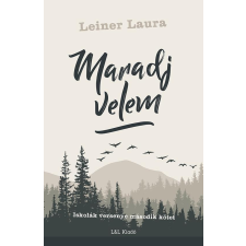 L&L Kiadó Leiner Laura - Maradj velem - Iskolák versenye 2. gyermek- és ifjúsági könyv