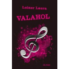 L &amp; L Kiadó Leiner Laura: Valahol - Bexi-sorozat 5. kötet gyermek- és ifjúsági könyv
