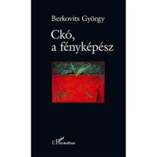 L'Harmattan Kiadó Ckó, a fényképész szépirodalom