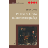 L'Harmattan Kiadó IV. Iván és I. Péter mikrohistoriográfiája