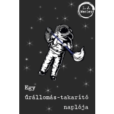 L. J. Wesley (magánkiadás) Egy űrállomás-takarító naplója regény