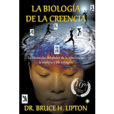  La biología de la creencia – BRUCE LIPTON idegen nyelvű könyv
