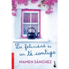  La felicidad es un té contigo – Mamen Sánchez idegen nyelvű könyv