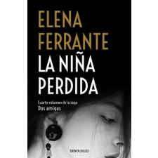  La ni?a perdida (Dos amigas 4) – Elena Ferrante idegen nyelvű könyv