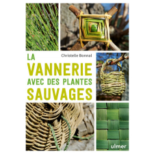La vannerie avec des plantes sauvages – Christelle Bonnal idegen nyelvű könyv