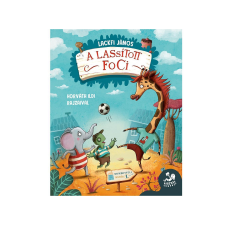Lackfi János - A lassított foci - Dombontúli mesék 1. egyéb könyv