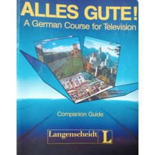 Lagenscheidt KG Alles Gute! - A German Course for Television - Companion Guide - Ralf A. Baltzer - Dieter Strauss antikvárium - használt könyv