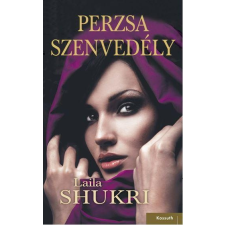 Laila Shukri SHUKRI, LAILA - PERZSA SZENVEDÉLY irodalom