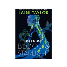 Laini Taylor - Days of Blood & Starlight - Vér és csillagfény napjai irodalom