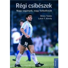 Lakat T. Károly, Dénes Tamás Régi csibészek társadalom- és humántudomány