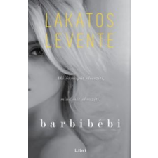 Lakatos Levente Barbibébi irodalom