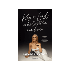  Lakatos Levente - Kiara Lord erkölcstelen randevúi regény