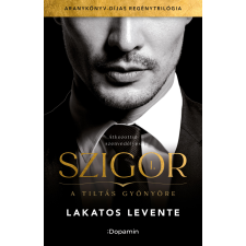Lakatos Levente - Szigor I. – A tiltás gyönyöre regény
