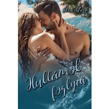 Lakatos Tamásné (magánkiadás) Hullámok foglyai egyéb e-könyv