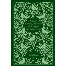  Lamia, Isabella, The Eve of St Agnes and Other Poems – John Keats idegen nyelvű könyv