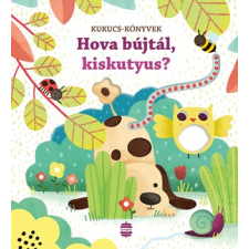 Lampion Könyvek - Hova Bújtál, Kiskutyus? - Kukucs-Könyvek (Lampion) gyermek- és ifjúsági könyv