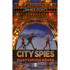 Lampion Könyvek James Ponti - City Spies - Nagyvárosi kémek gyermek- és ifjúsági könyv