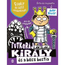 Lampion Könyvek Tutkeráj király és a bősz bestia gyermek- és ifjúsági könyv