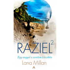 Lana Millan Raziel 2. - Egy angyal a szerelem küszöbén (BK24-183148) irodalom