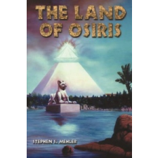 Land of Osiris – Stephen S. Mehler idegen nyelvű könyv