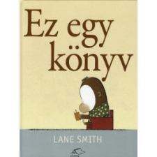 Lane Smith Ez egy könyv gyermek- és ifjúsági könyv