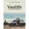 Lannoo Publishers Van Life – Calum Creasey,Lauren Smith