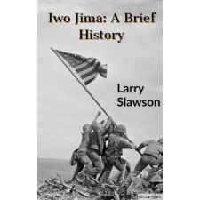Larry Slawson (magánkiadás) Iwo Jima egyéb e-könyv