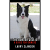 Larry Slawson (magánkiadás) The Border Collie