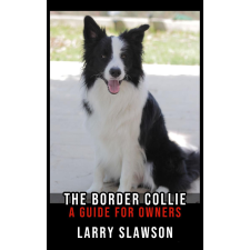 Larry Slawson (magánkiadás) The Border Collie egyéb e-könyv