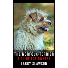 Larry Slawson (magánkiadás) The Norfolk Terrier egyéb e-könyv