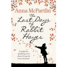  Last Days of Rabbit Hayes – Anna McPartlin idegen nyelvű könyv