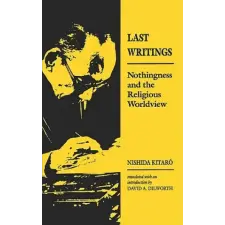  Last Writings – Nishida Kitaro idegen nyelvű könyv