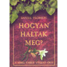 Laude Kiadó Hogyan haltak meg? -15 híres ember utolsó órái antikvárium - használt könyv