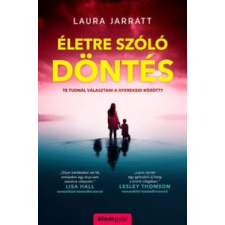 Laura Jarratt Életre szóló döntés irodalom