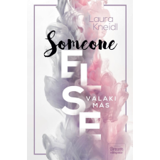 Laura Kneidl - Someone Else - Valaki más egyéb könyv