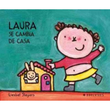 Laura se cambia de casa – Liesbet Slegers, Liesbet Slegers, P. Rozarena idegen nyelvű könyv
