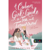 Laura Taylor Namey - A Cuban Girl's Guide to Tea and Tomorrow - A teázás és a jövő rejtelmei