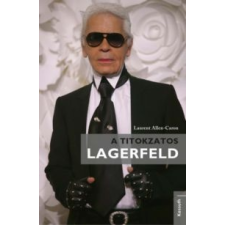 Laurent Allen-Caron A titokzatos Lagerfeld irodalom
