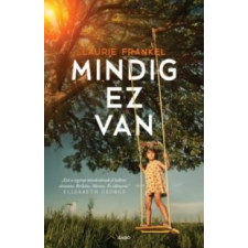 Laurie Frankel Mindig ez van regény