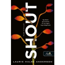 Laurie Halse Anderson Shout - Hadd kiáltsak! regény