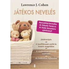 Lawrence J. Cohen Játékos nevelés gyermek- és ifjúsági könyv