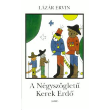 Lázár Ervin A Négyszögletű Kerek Erdő gyermekkönyvek