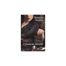 Lazi A francia szerető - Romain Sardou ajándékkönyv