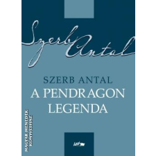 Lazi A Pendragon legenda - 2022-es kiadás - Szerb Antal egyéb könyv