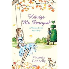 LAZI KIADÓ Victoria Connelly-Hétvége Mr. Darcyval regény