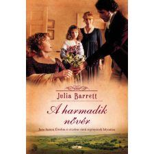 Lazi Könyvkiadó A harmadik nővér - Jane Austen Értelem és érzelem című regényének folytatása regény