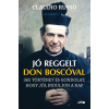 Lazi Könyvkiadó Jó reggelt Don Boscóval
