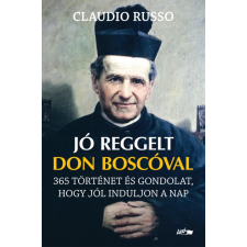 Lazi Könyvkiadó Jó reggelt Don Boscóval társadalom- és humántudomány