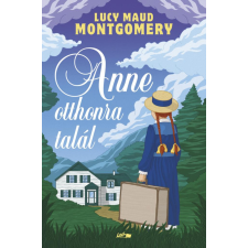 Lazi Könyvkiadó Lucy Maud Montgomery - Anne otthonra talál regény